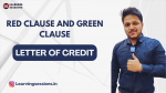 RED CLAUSE AND GREEN CLAUSE LETTER OF CREDIT