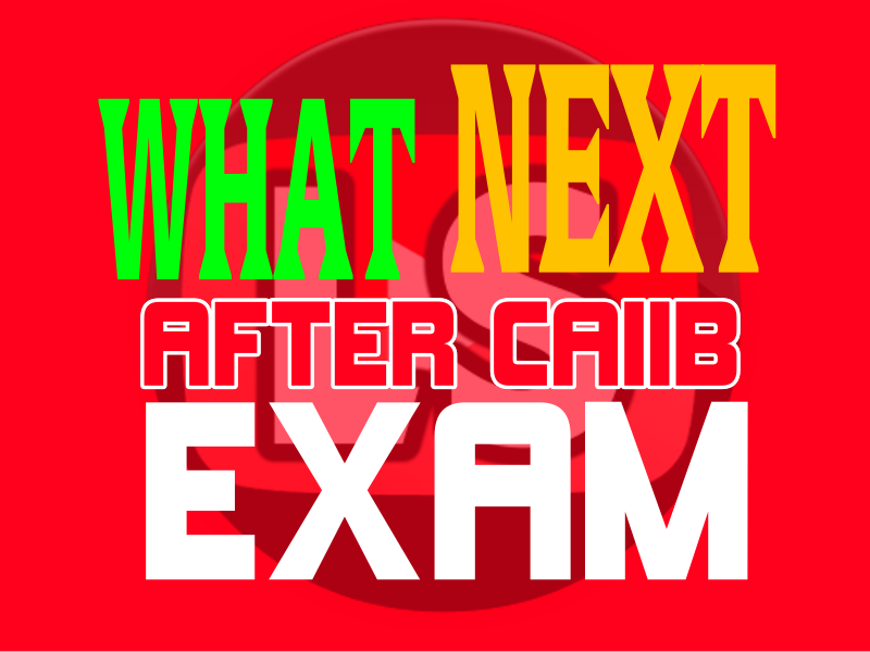 what next after caiib exam learning sessions
