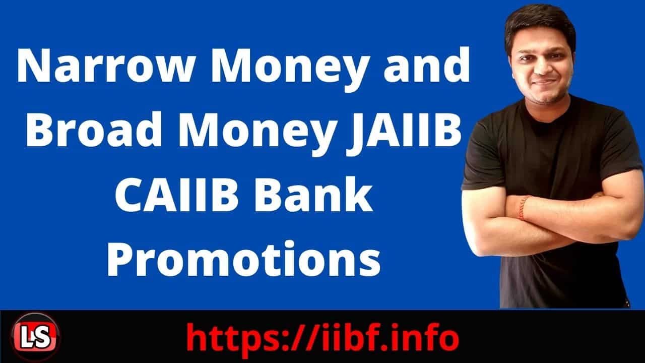 Narrow Money and Broad Money JAIIB CAIIB Bank Promotions