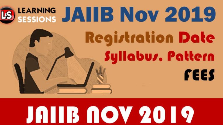 ALL about JAIIB Registration Date November 2019, Syllabus, Pattern, Eligibility