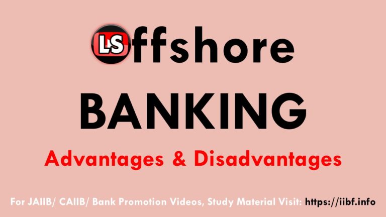 Offshore Banking – Definition, Advantages, Disadvantages