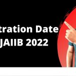 Registration Date for JAIIB