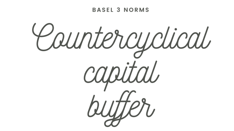 Basel 3: CCCB – Countercyclical capital Buffer