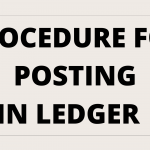 PROCEDURE FOR POSTING IN LEDGER