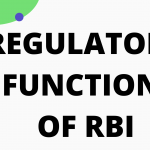 REGULATORY FUNCTIONS OF RBI