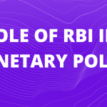 ROLE OF RBI IN MONETARY POLICY