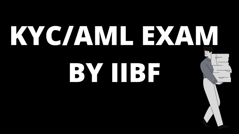 All about KYC/AML Exam by IIBF