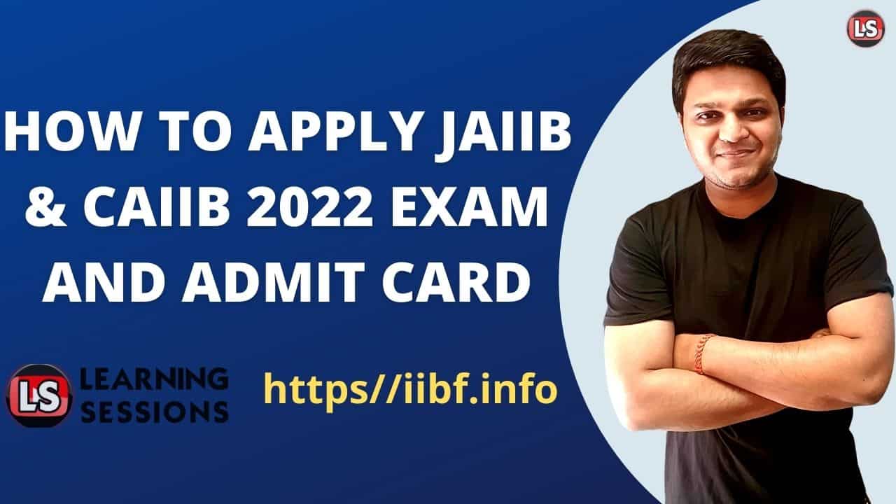 HOW TO APPLY JAIIB & CAIIB 2022 EXAM | ADMIT CARD