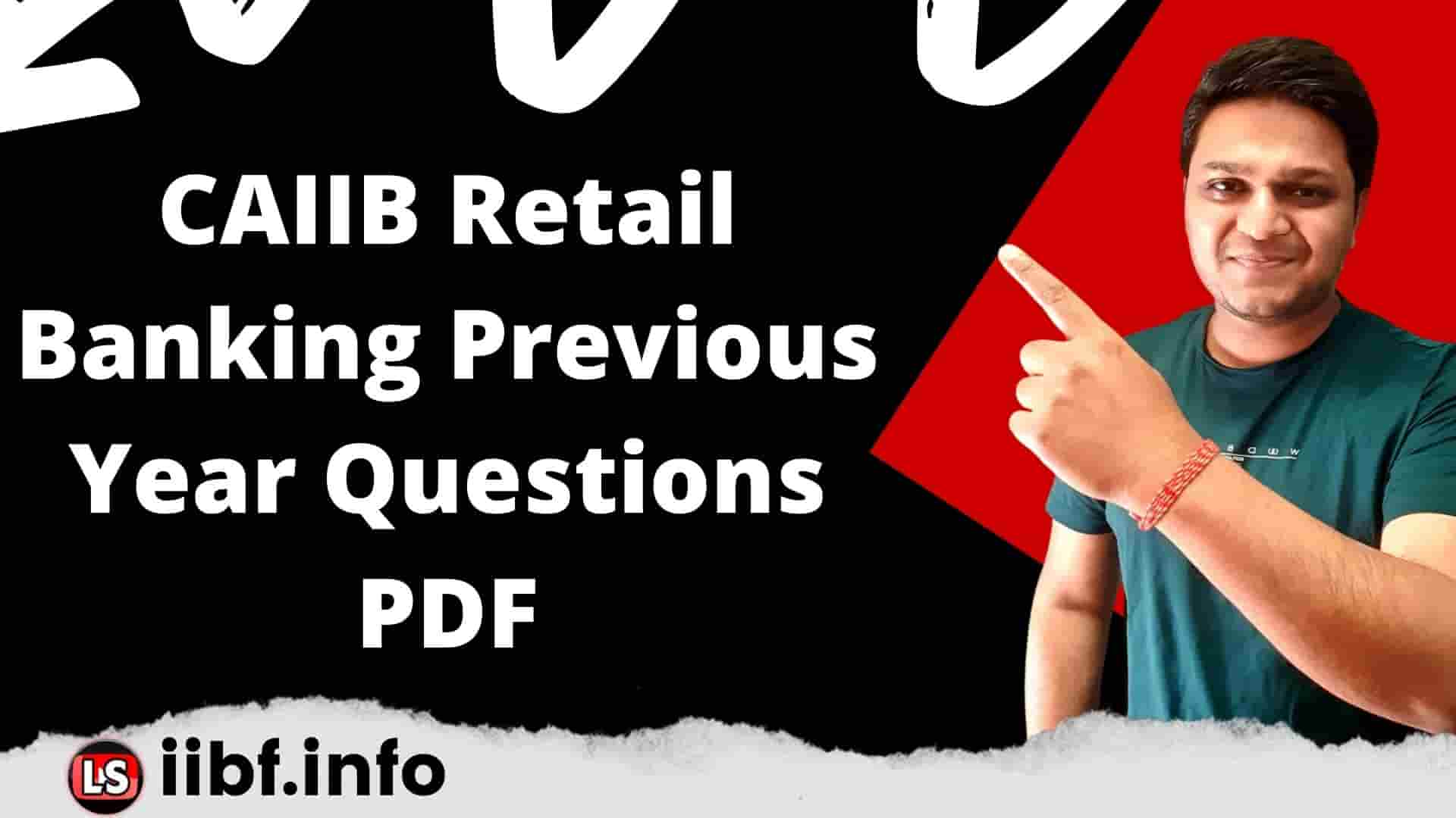 Retail Banking Previous Year Question Papers