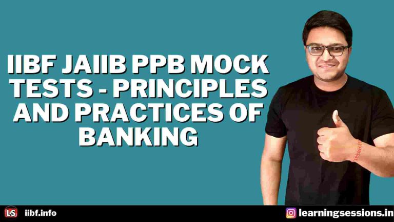IIBF JAIIB PPB MOCK TESTS - Principles and Practices of Banking