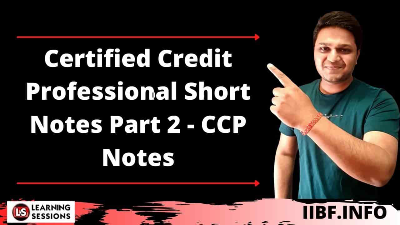 Certified Credit Professional Short Notes Part 2 - CCP Notes