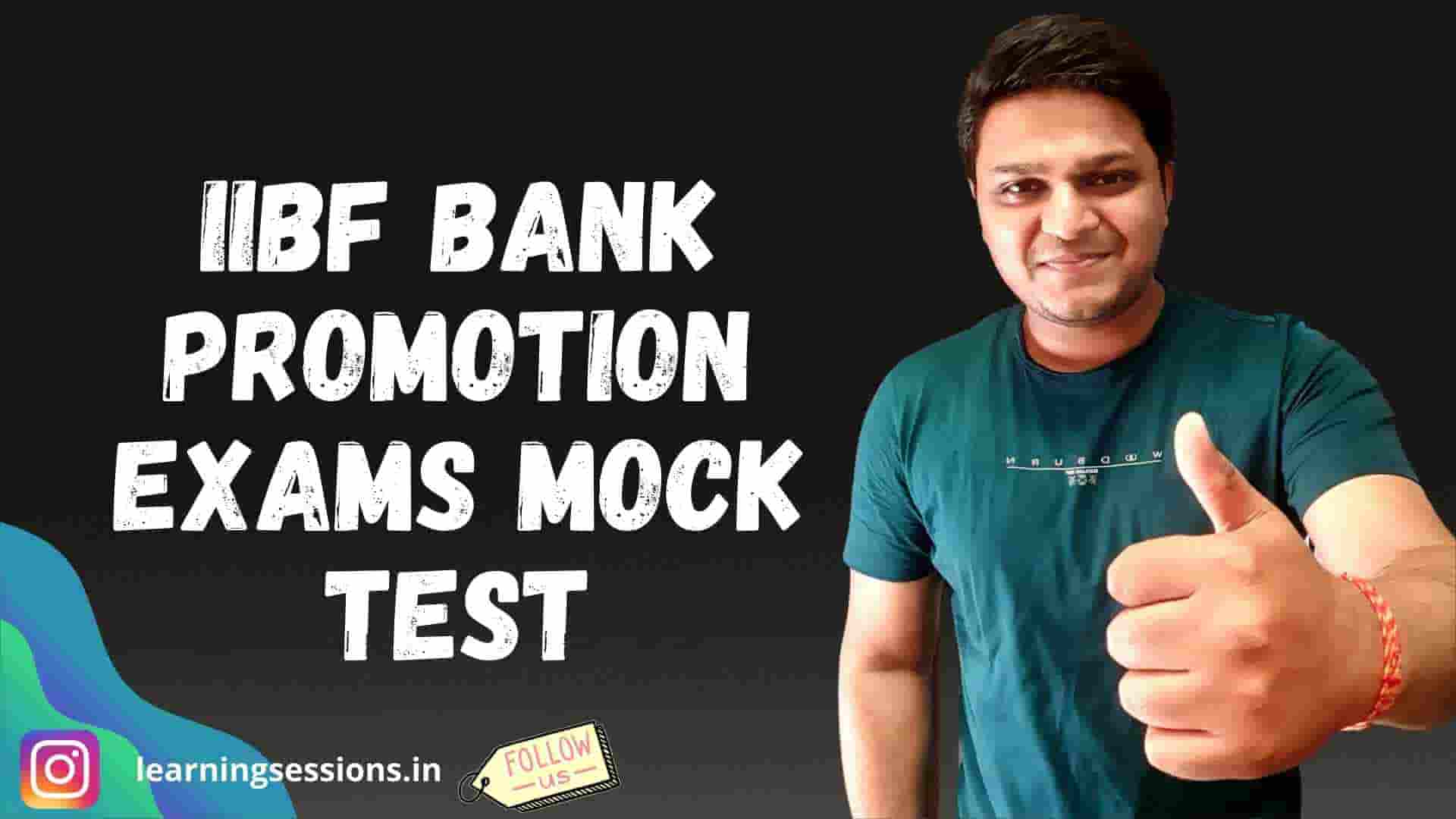 IIBF BANK PROMOTION EXAMS MOCK TEST