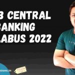 CAIIB CENTRAL BANKING SYLLABUS 2022