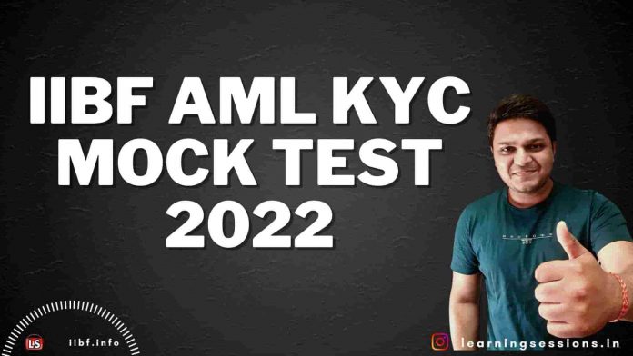 IIBF AML KYC MOCK TEST 2022