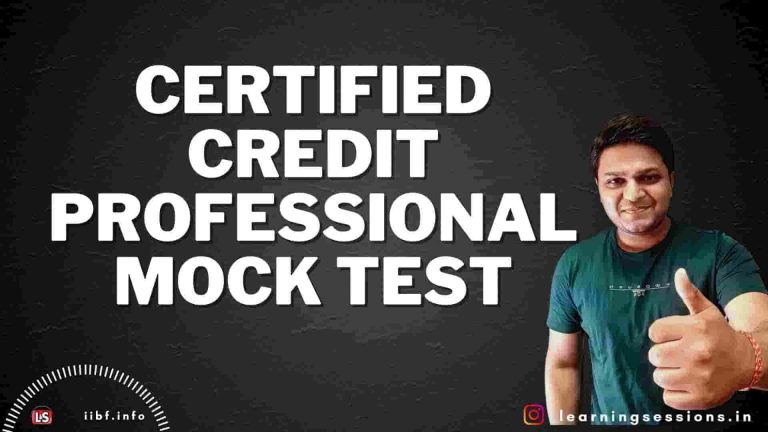 IIBF – CERTIFIED CREDIT PROFESSIONAL MOCK TEST