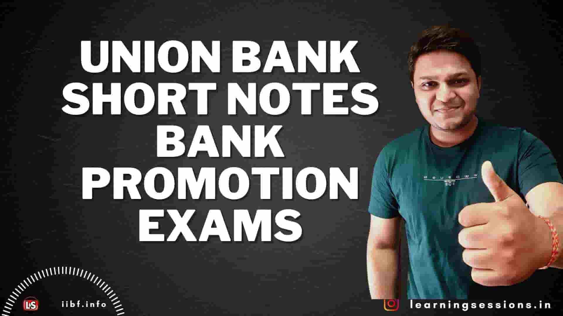 UNION BANK SHORT NOTES – BANK PROMOTION EXAMS 2022