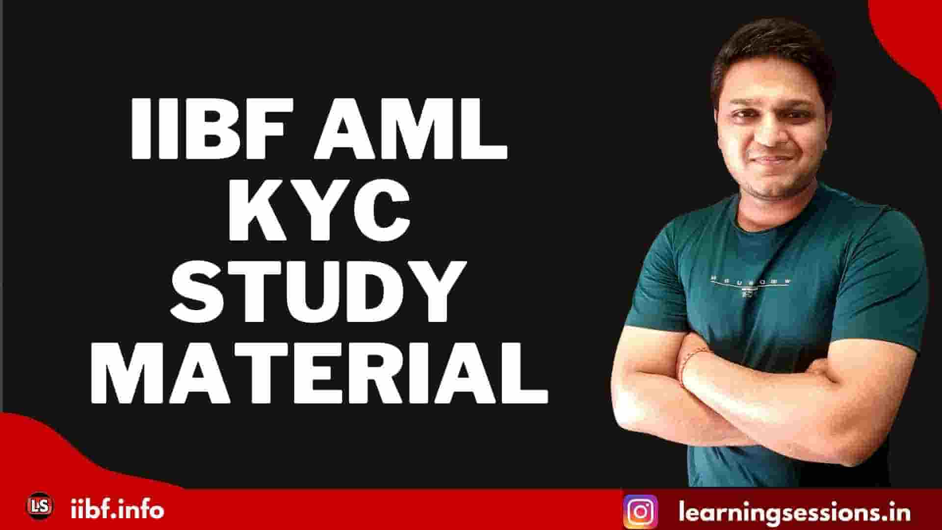 IIBF AML KYC STUDY MATERIAL 2021-2022