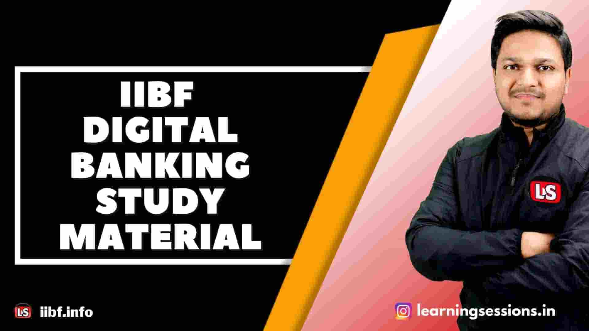 IIBF DIGITAL BANKING STUDY MATERIAL 2021-2022