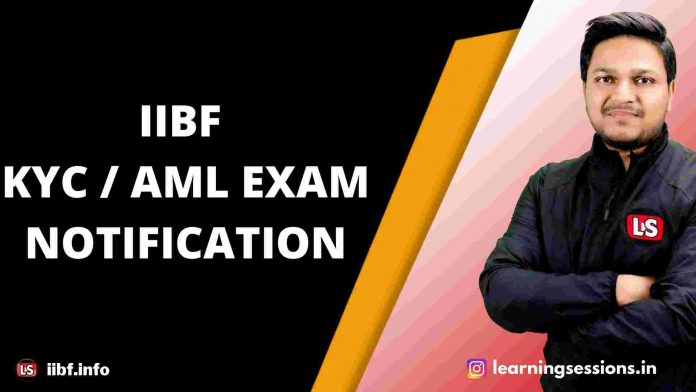 IIBF KYC AML EXAM NOTIFICATION 2021 & 2022