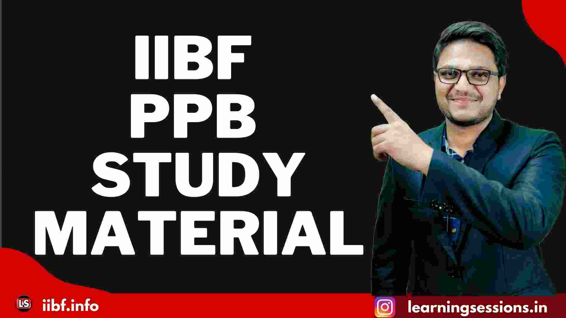IIBF PPB STUDY MATERIAL 2022 - PRINCIPLES AND PRACTICES OF BANKING