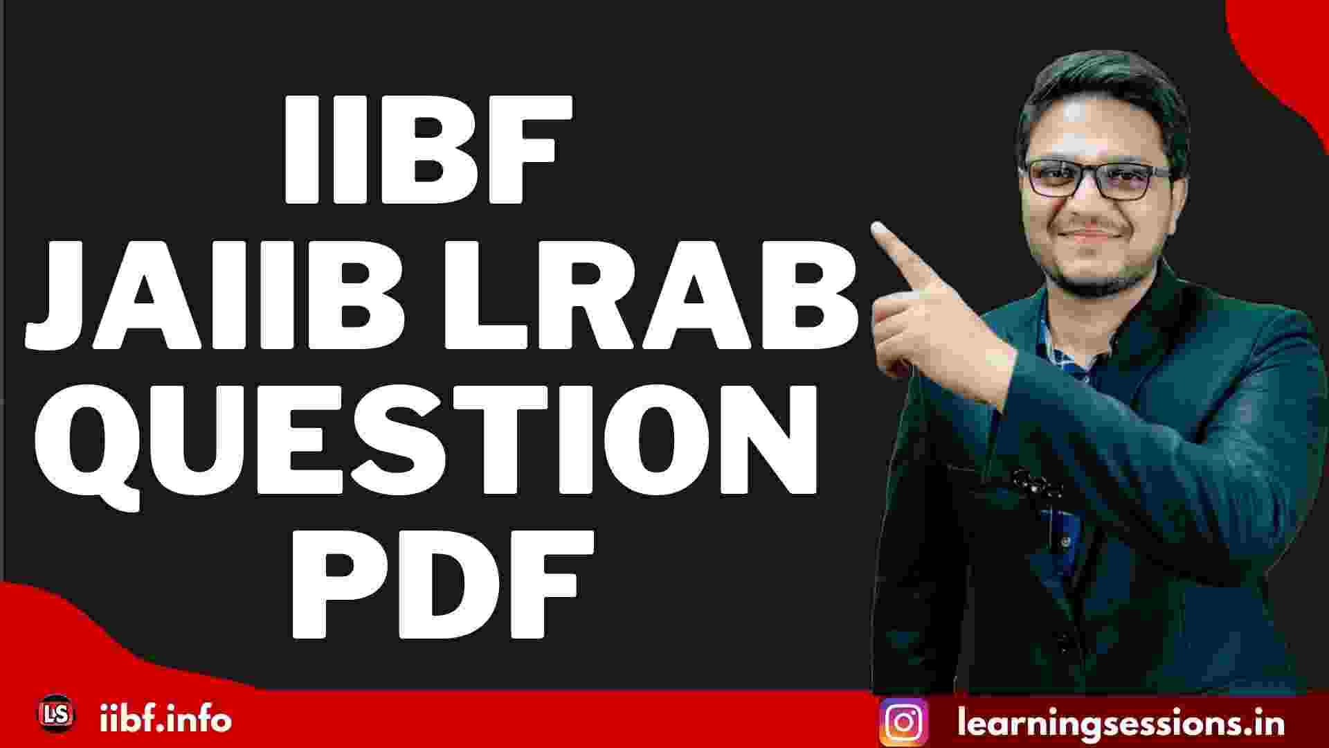 IIBF JAIIB LRAB QUESTION PDF - Legal and Regulatory Aspects of Banking