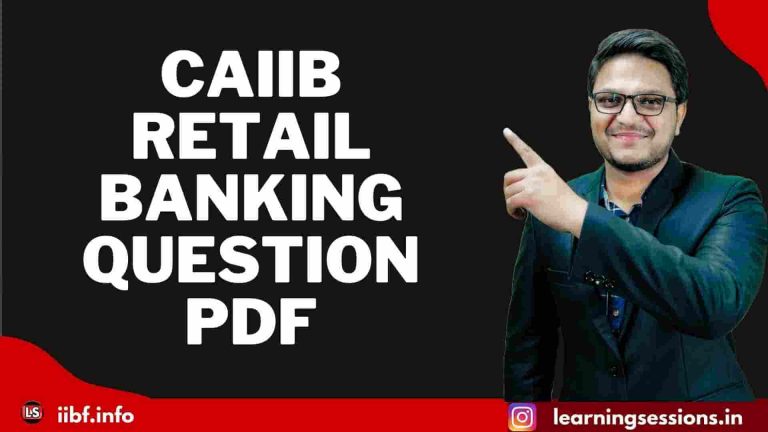 IIBF CAIIB RETAIL BANKING QUESTION PDF