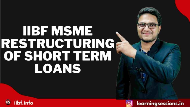 IIBF | MSME | RESTRUCTURING OF SHORT-TERM LOANS