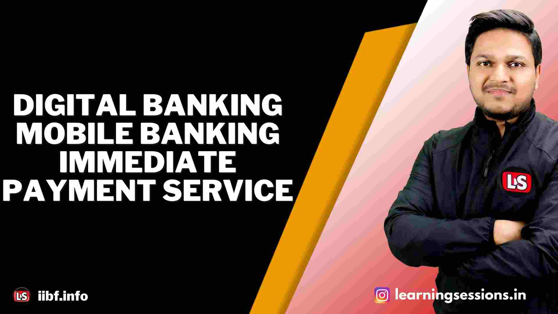 DIGITAL BANKING | MOBILE BANKING | IMMEDIATE PAYMENT SERVICE (IMPS)