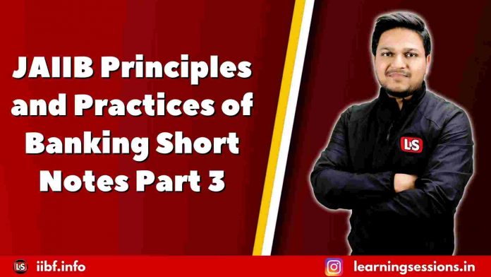 JAIIB PPB 2022 Principles and Practices of Banking Short Notes Part 3