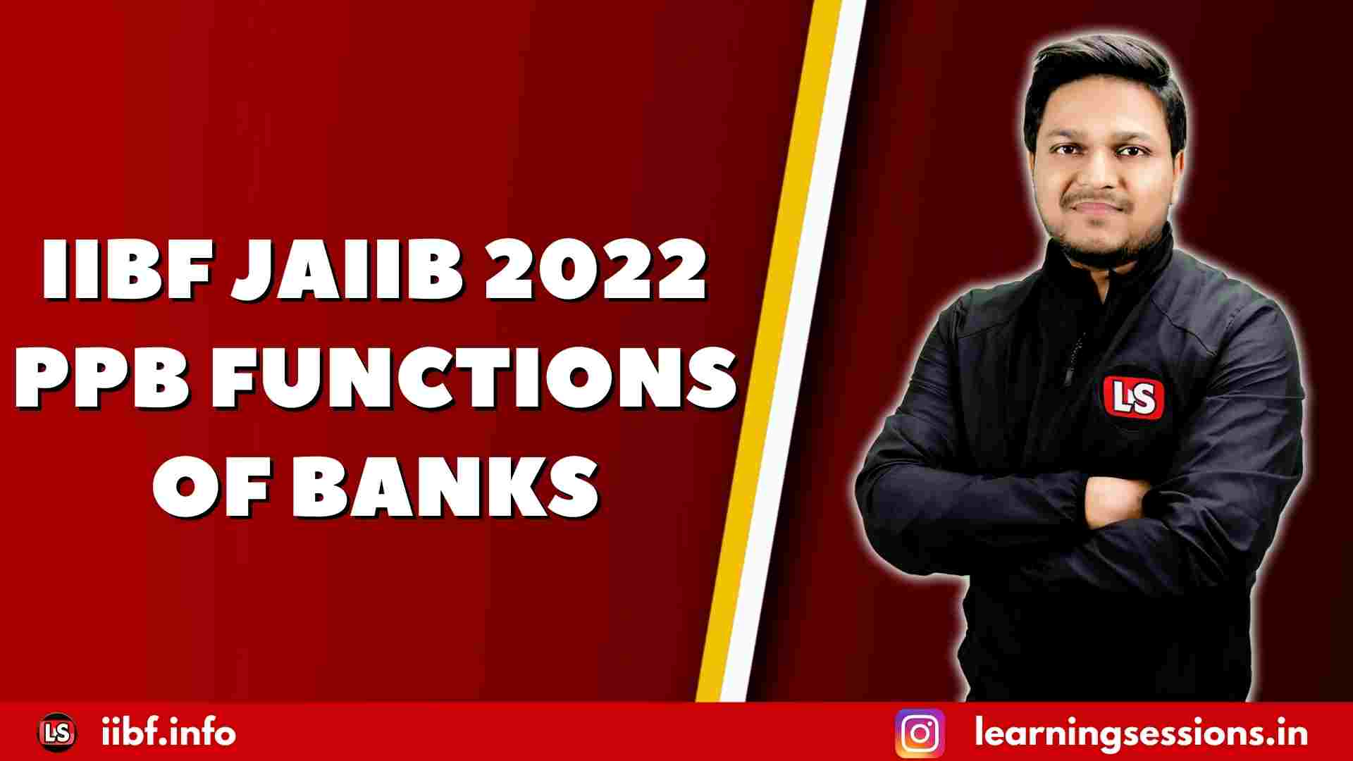 IIBF JAIIB 2022 PPB FUNCTIONS OF BANKS