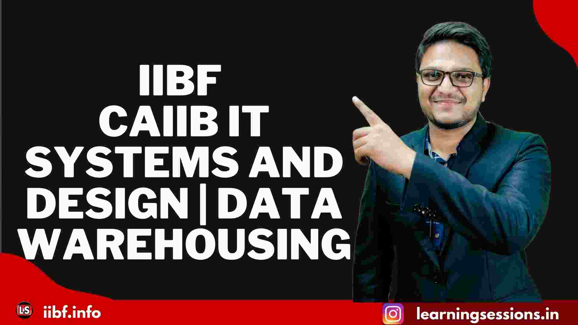 IIBF CAIIB IT SYSTEMS AND DESIGN | DATA WAREHOUSING