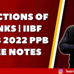 FUNCTIONS OF BANKS | IIBF JAIIB 2022 PPB FREE NOTES