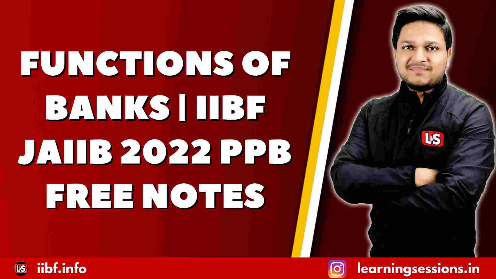 FUNCTIONS OF BANKS | IIBF JAIIB 2022 PPB FREE NOTES