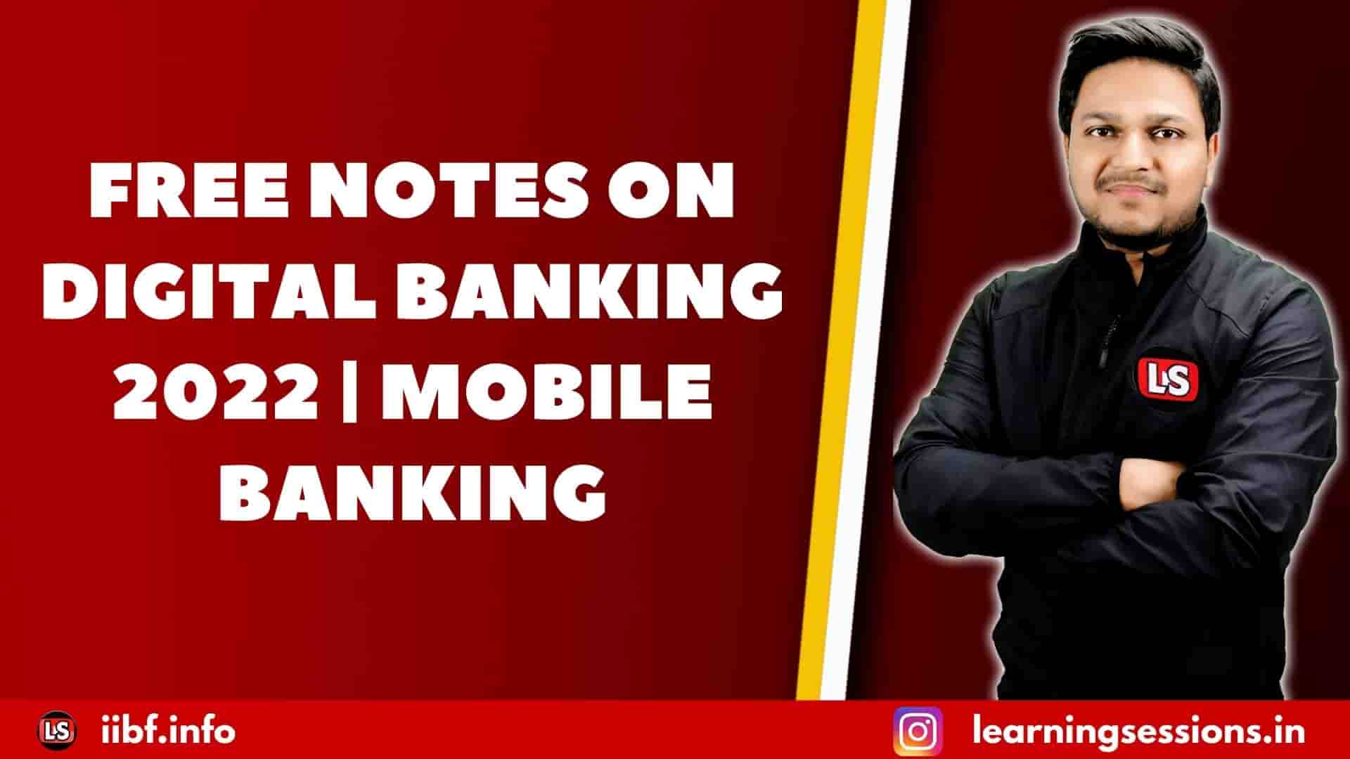 FREE NOTES ON DIGITAL BANKING 2022 | MOBILE BANKING
