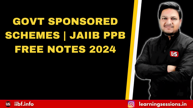 GOVT SPONSORED SCHEMES | JAIIB PPB FREE NOTES 2024