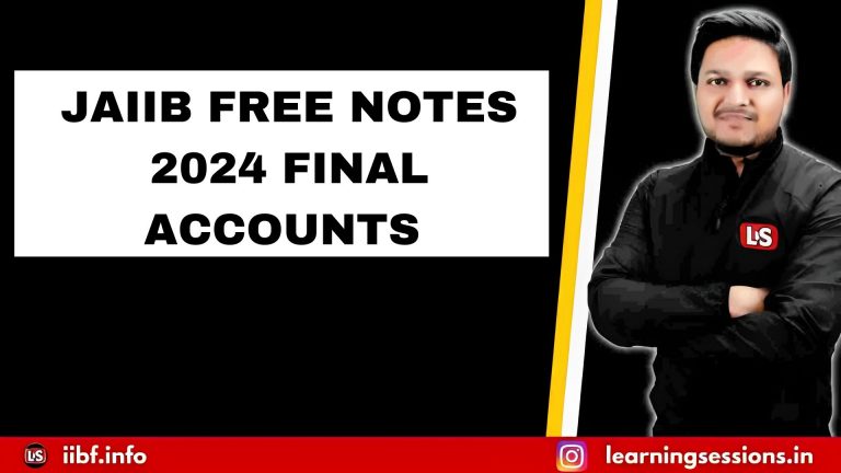 JAIIB FREE NOTES 2024 | FINAL ACCOUNTS