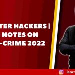 COMPUTER HACKERS | FREE NOTES ON CYBER-CRIME 2022