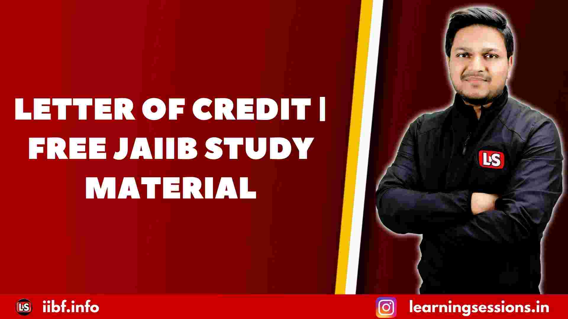 LETTER OF CREDIT | FREE JAIIB STUDY MATERIAL