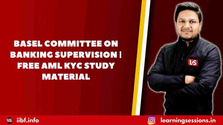 BASEL COMMITTEE ON BANKING SUPERVISION | FREE AML KYC STUDY MATERIAL