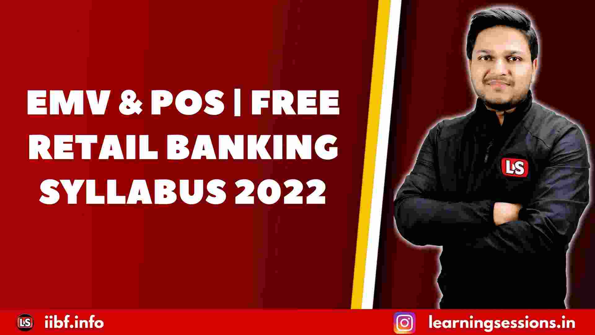 EMV & POS | FREE RETAIL BANKING SYLLABUS 2022