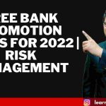 FREE BANK PROMOTION NOTES FOR 2022 | RISK MANAGEMENT 