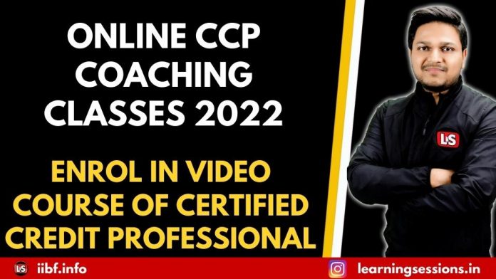 ONLINE CCP COACHING CLASSES 2022, ENROL IN VIDEO COURSE OF CERTIFIED CREDIT PROFESSIONAL
