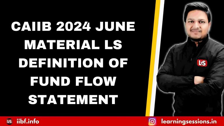 CAIIB 2024 JUNE MATERIAL | DEFINITION OF FUND FLOW STATEMENT