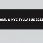AML & KYC SYLLABUS 2023