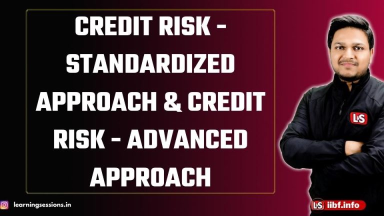 CREDIT RISK - STANDARDIZED APPROACH & ADVANCED APPROACH