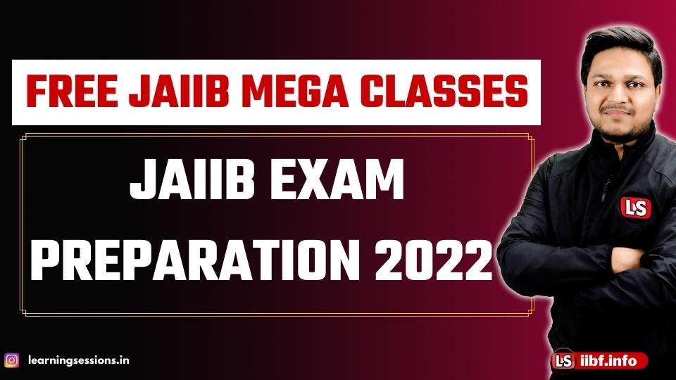 FREE JAIIB MEGA CLASSES | JAIIB EXAM PREPARATION 2022