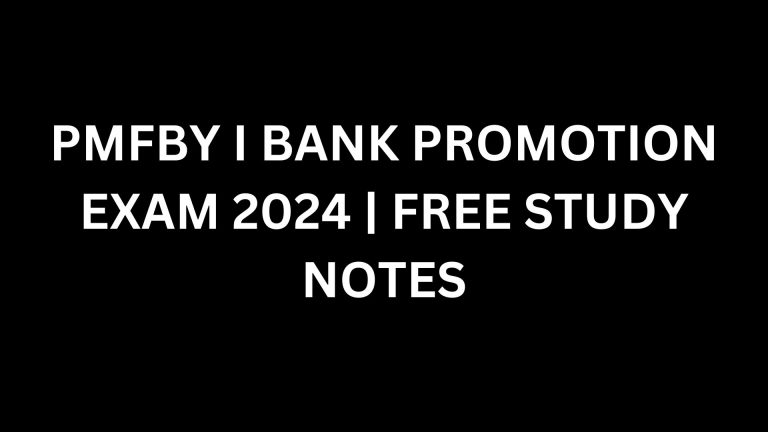 PMFBY | BANK PROMOTION EXAM 2024 | FREE STUDY NOTES