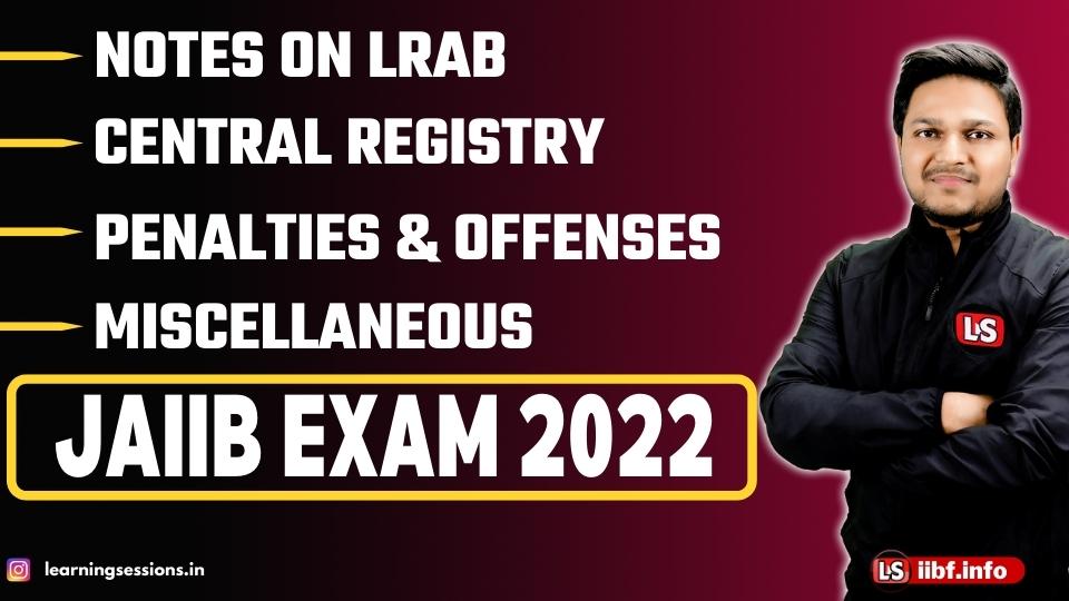 Notes on LRAB | Central Registry | Miscellaneous | JAIIB EXAM 2022