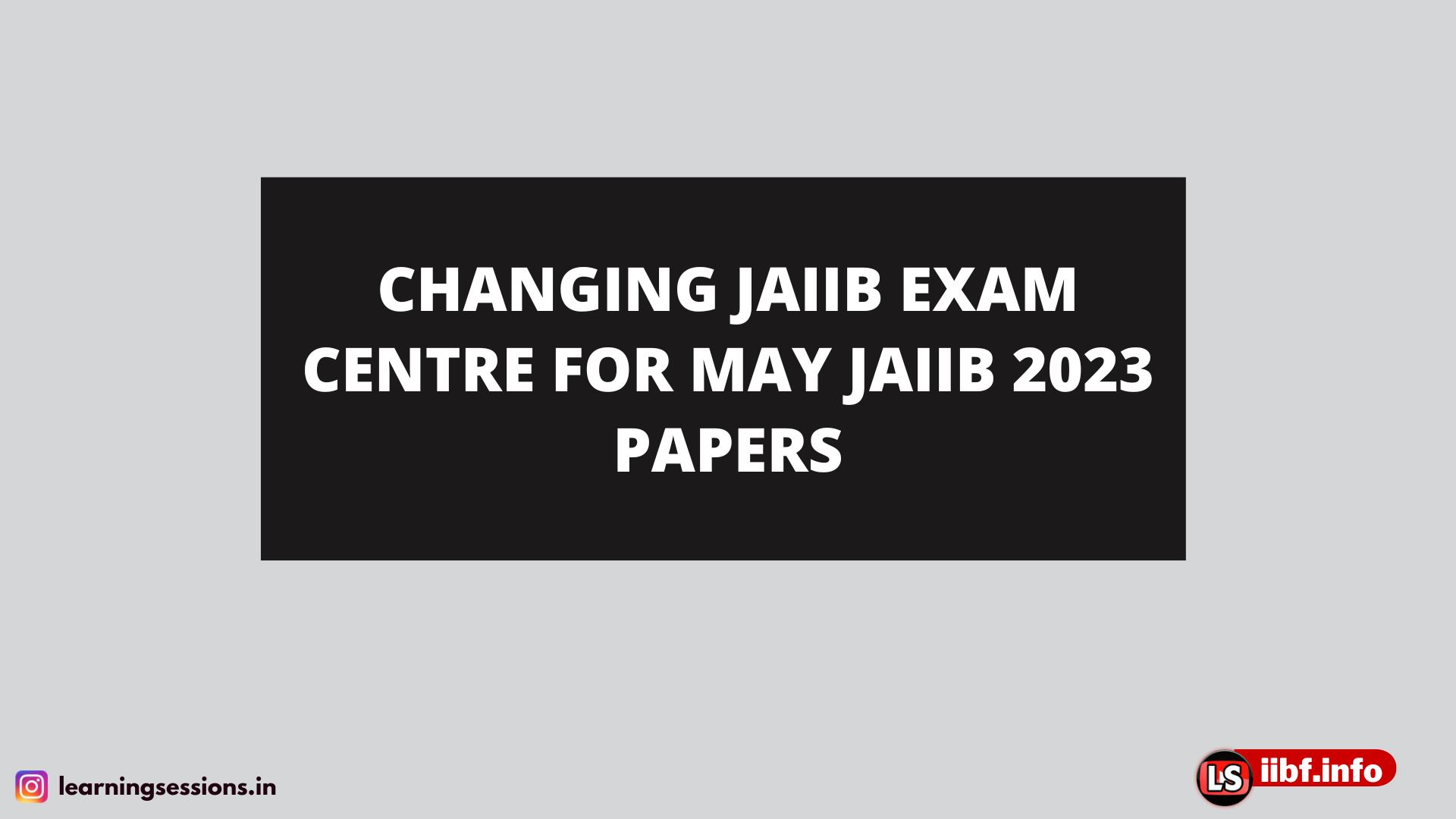 Changing JAIIB Exam Centre for NOVEMBER JAIIB 2022 Exam