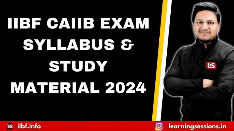 IIBF CAIIB NOV / DEC EXAM SYLLABUS & STUDY MATERIAL 2024